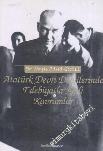 Atatürk Devri Dergilerinde Edebiyatla İlgili Kavramlar -