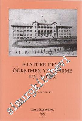 Atatürk Devri Öğretmen Yetiştirme Politikası