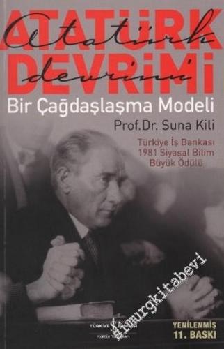 Atatürk Devrimi: Bir Çağdaşlaşma Modeli