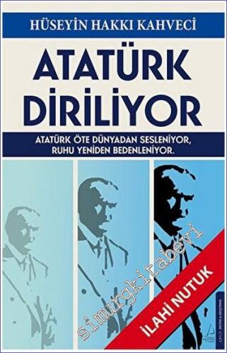 Atatürk Diriliyor - İlahi Nutuk - 2023