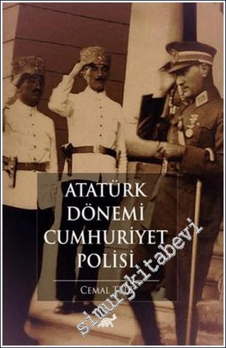 Atatürk Dönemi Cumhuriyet Polisi - 2023