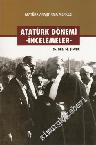 Atatürk Dönemi İncelemeler
