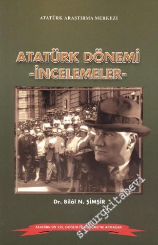 Atatürk Dönemi İncelemeler -        2006