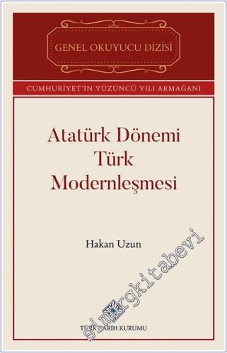 Atatürk Dönemi Türk Modernleşmesi -        2024