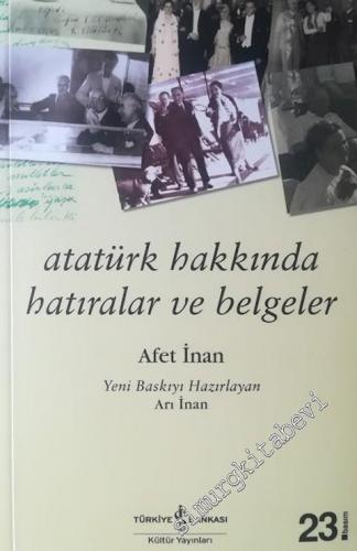 Atatürk Hakkında Hatıralar ve Belgeler