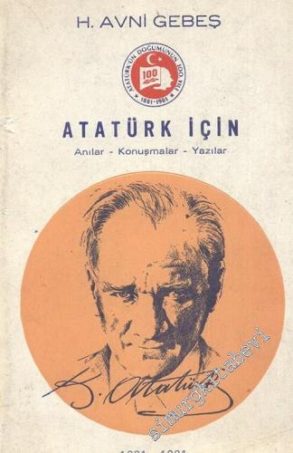 Atatürk İçin Anılar, Konuşmalar, Yazılar
