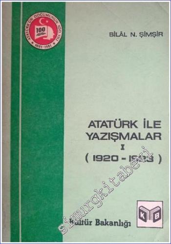Atatürk ile Yazışmalar 1: 1920 - 1923