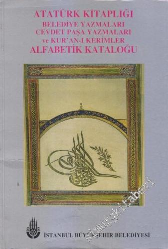 Atatürk Kitaplığı Belediye Yazmaları, Cevdet Paşa Yazmaları ve Kur' an
