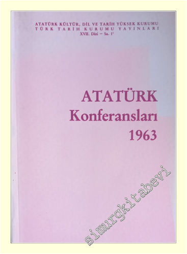 Atatürk Konferansları 1: 1963 -