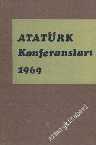Atatürk Konferansları 3: 1969