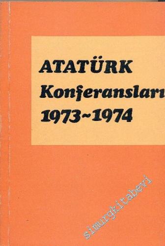 Atatürk Konferansları 6: 1973 - 1974