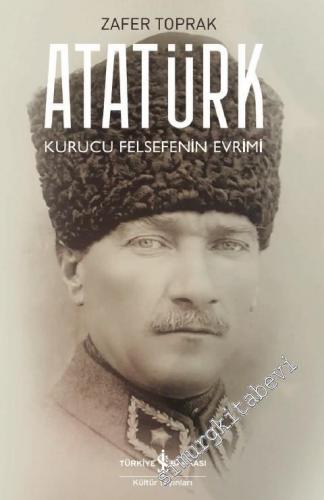Atatürk : Kurucu Felsefenin Evrimi -        2023