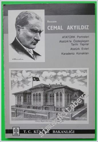 Atatürk Portreleri - Atatürk'le Özdeşleşen Tarihi Yapılar - Atatürk Evleri - Karadeniz Konakları -        2001