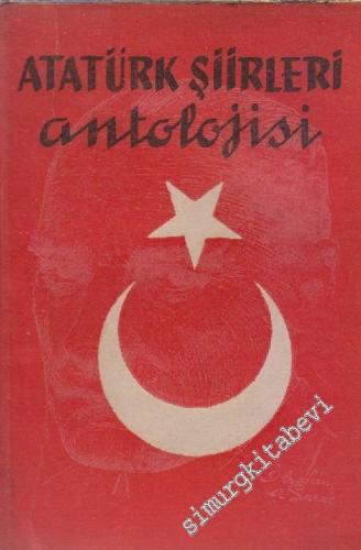 Atatürk Şiirleri Antolojisi -        1958