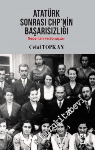 Atatürk Sonrası CHPnin Başarısızlığı -