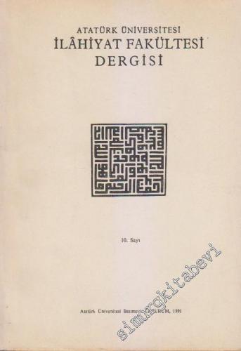 Atatürk Üniversitesi İlahiyat Fakültesi Dergisi - Sayı: 10, Yıl: 1991