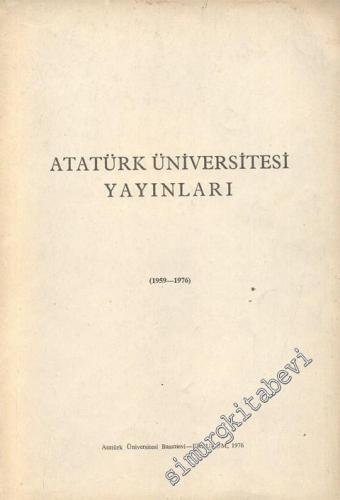 Atatürk Üniversitesi Yayınları ( 1959 - 1976 )