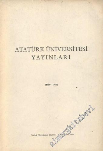 Atatürk Üniversitesi Yayınları ( 1959 - 1976 ) -