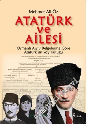 Atatürk ve Ailesi : Osmanlı Arşivi Belgelerine Göre Atatürk'ün Soy Küt