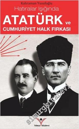 Atatürk ve Cumhuriyet Halk Fırkası