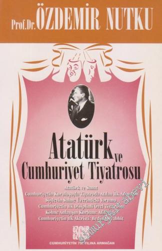Atatürk ve Cumhuriyet Tiyatrosu -