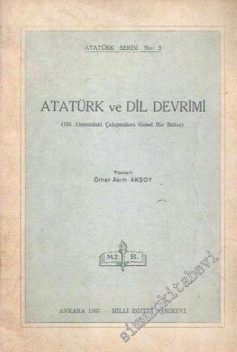 Atatürk ve Dil Devrimi ( Dil Alanındaki Çalışmalara Genel Bir Bakış ) - 1963