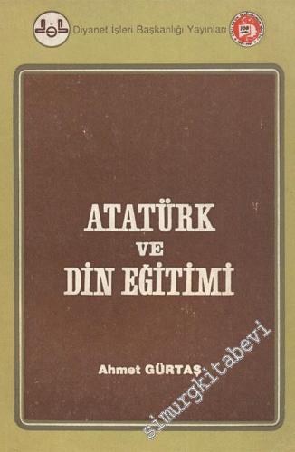 Atatürk ve Din Eğitimi: Doğumunun 100. Yılında