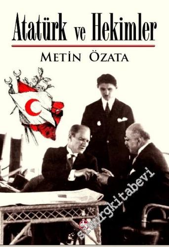 Atatürk ve Hekimler -
