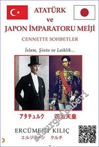 Atatürk ve Japon İmparatoru Meiji İslam Şinto ve Laiklik - Cennete Sohbetler -        2023