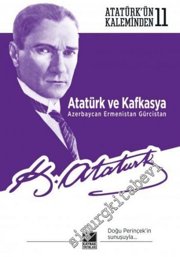 Atatürk ve Kafkasya Azerbaycan Ermenistan Gürcistan -        2020