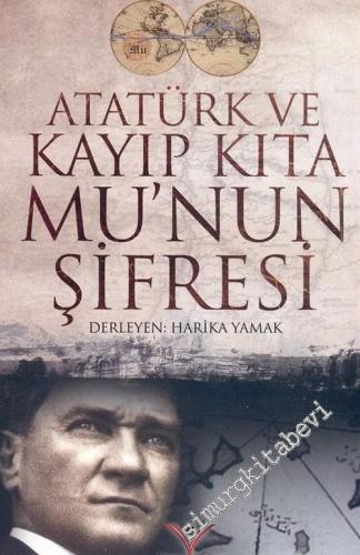 Atatürk ve Kayıp Kıta Mu'nun Şifresi -