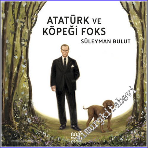 Atatürk ve Köpeği Foks - 2026
