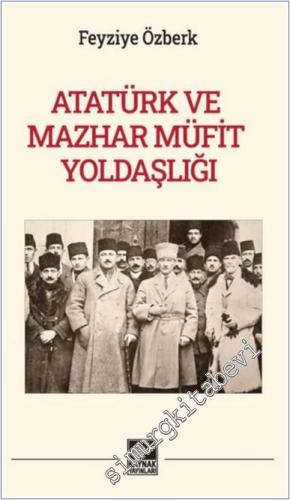 Atatürk ve Mazhar Müfit Yoldaşlığı -        2025