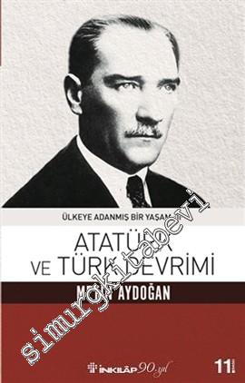 Atatürk ve Türk Devrimi - Ülkeye Adanmış Bir Yaşam 2 -