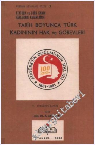 Atatürk ve Türk Kadın Haklarının Kazanılması Tarih Boyunca Türk Kadının Hak ve Görevleri -        1982