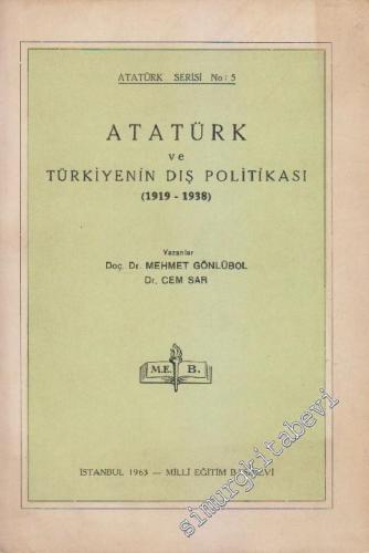 Atatürk ve Türkiye'nin Dış Politikası (1919 - 1938) -        1963