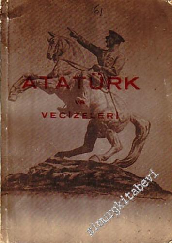 Atatürk ve Vecizeleri  -        1961