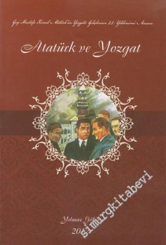 Atatürk ve Yozgat -        2004