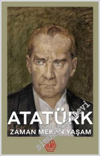 Atatürk : Zaman Mekan Yaşam - 2021