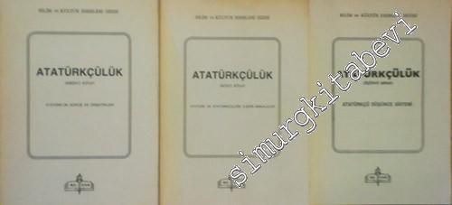 Atatürkçülük 3 Cilt TAKIM: Atatürk'ün Görüş ve Direktifleri, Atatürk ve Atatürkçülüğe İlişkin Makaleler, Atatürkçü Düşünce Sistemi ) -