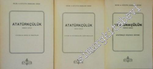Atatürkçülük 3 Cilt TAKIM: Atatürk'ün Görüş ve Direktifleri, Atatürk v