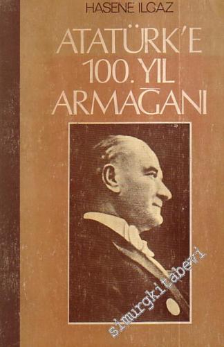 Atatürk'e 100. Yıl Armağan