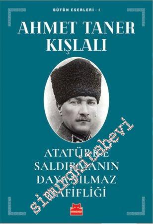 Atatürk'e Saldırmanın Dayanılmaz Hafifliği -        2018