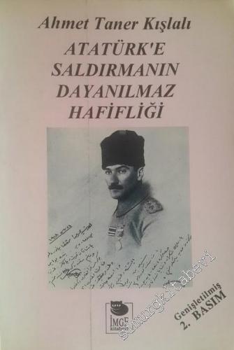 Atatürk'e Saldırmanın Dayanılmaz Hafifliği
