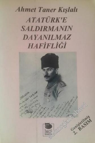 Atatürk'e Saldırmanın Dayanılmaz Hafifliği -