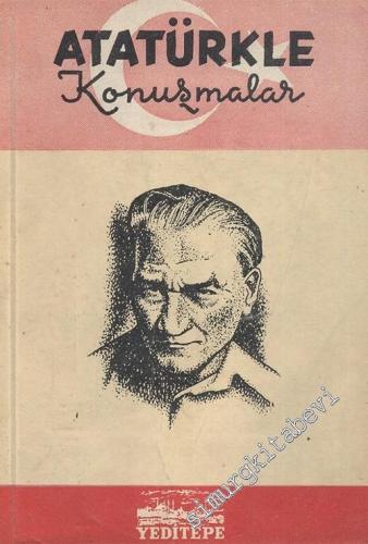 Atatürk'le Konuşmalar -        1955