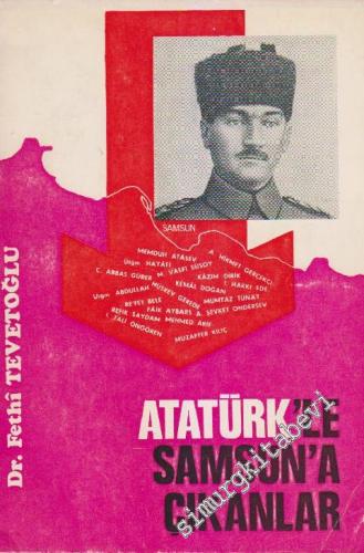 Atatürk'le Samsun'a Çıkanlar