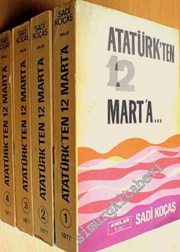 Atatürk'ten 12 Mart'a Anılar 4 Cilt TAKIM -        1977