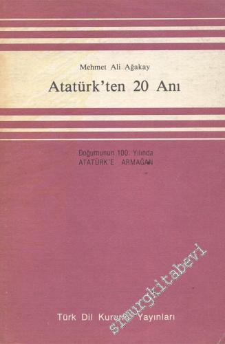 Atatürk'ten 20 Anı -