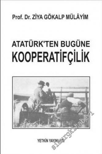 Atatürk'ten Bugüne Kooperatifçilik